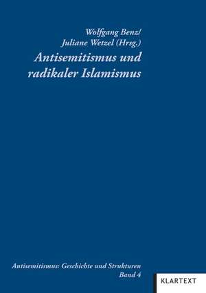 Antisemitismus und radikaler Islamismus de Wolfgang Benz