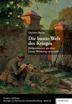 Die bunte Welt des Krieges de Christine Brocks