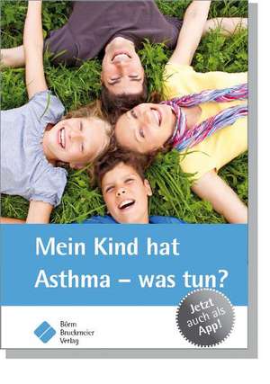 Mein Kind hat Asthma - was tun?