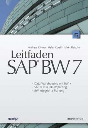 Leitfaden SAP® BW 7 de Andreas Jüttner