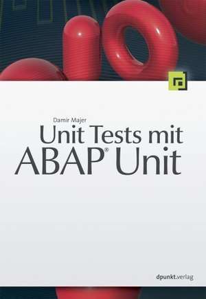 Unit Tests mit ABAP Unit de Damir Majer