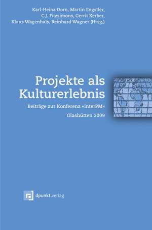 Projekte als Kulturerlebnis de Karl-Heinz Dorn