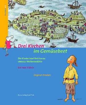 Drei Kirchen im Gemüsebeet de Dagmar Zimdars