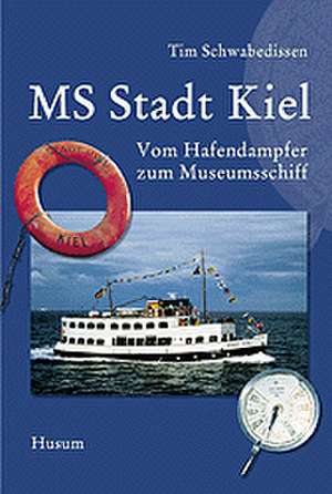 MS ' Stadt Kiel' de Tim Schwabedissen