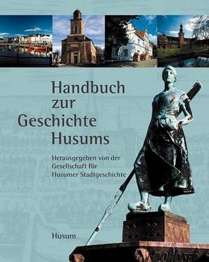 Geschichte Husums de Gesellschaft für Husumer Stadtgeschichte