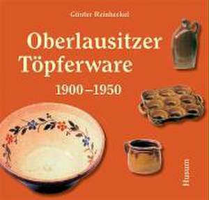 Oberlausitzer Töpferware de Günter Reinheckel