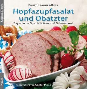 Hopfazupfasalat und Obatzter de Ernst Krammer-Keck