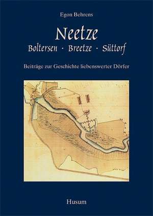 Neetze, Boltersen, Breetze, Süttorf de Egon Behrens