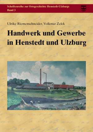 Handwerk und Gewerbe in Henstedt und Ulzburg de Ulrike Riemenschneider