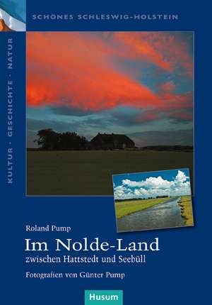 Im Nolde-Land de Roland Pump