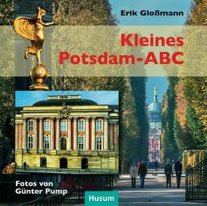 Kleines Potsdam-ABC de Erik Glossmann