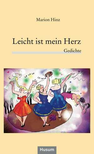 Leicht ist mein Herz de Marion Hinz