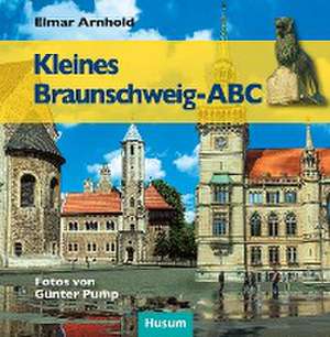 Kleines Braunschweig-ABC de Elmar Arnhold