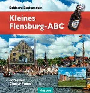 Kleines Flensburg-ABC de Eckhard Bodenstein