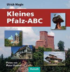 Kleines Pfalz-ABC de Ulrich Magin