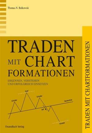 Traden mit Chartformationen (Enzyklopädie) de Thomas N. Bulkowski