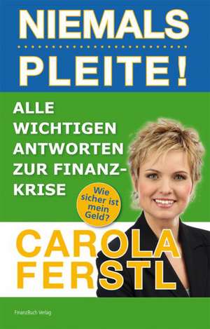 Die 100 wichtigsten Antworten zur Finanzkrise de Carola Ferstl