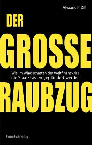 Der große Raubzug de Alexander Dill