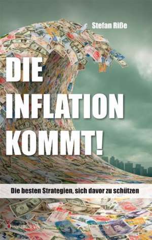 Die Inflation kommt de Stefan Riße