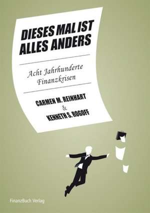 Dieses Mal ist alles anders de Carmen M. Reinhart