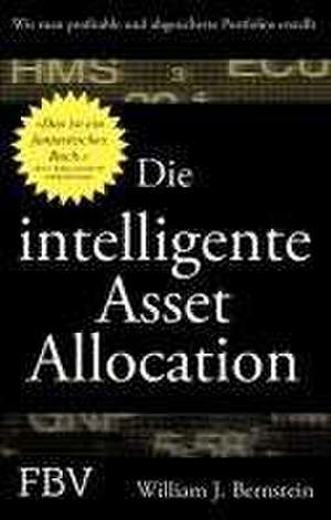 Die intelligente Asset Allocation de William J. Bernstein