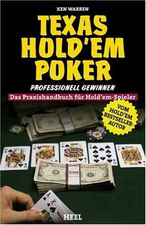 Texas Hold'em Poker professionell gewinnen de Ken Warren