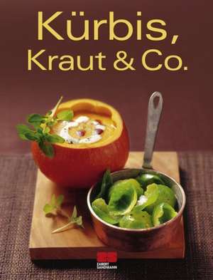 Kürbis, Kraut & Co.