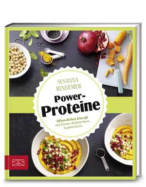 Just delicious - Power-Proteine de Susanna Bingemer