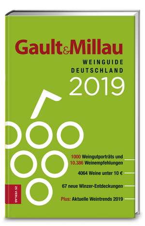 Gault&Millau Weinguide Deutschland 2019 de Britta Wiegelmann