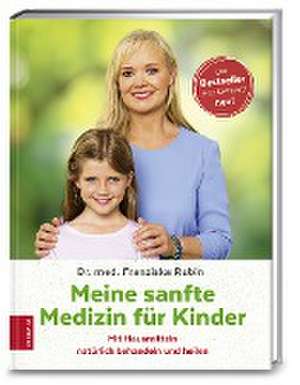 Meine sanfte Medizin für Kinder de Franziska Rubin