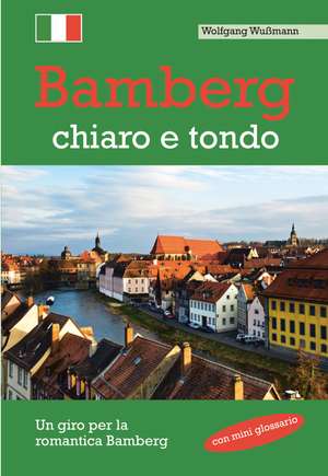 Bamberg, chiaro e tondo de Wolfgang Wußmann