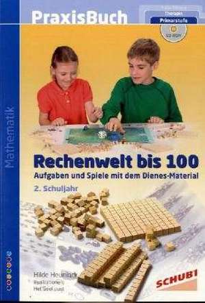 Rechenwelt bis 100 de Hilde Heuninck