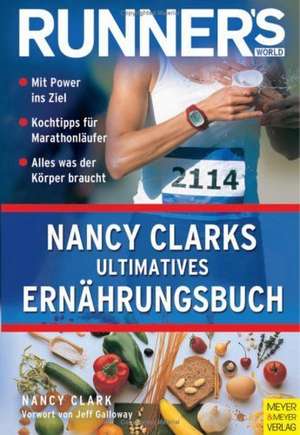 Clark, N: Nancy Clarks ultimatives Ernährungsbuch