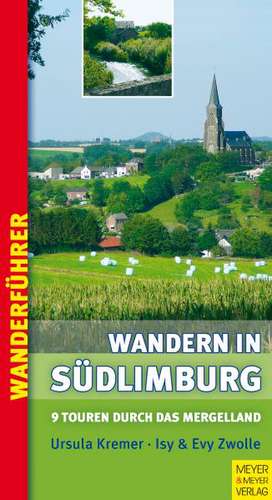 Wanderführer. Wandern in Südlimburg de Ursula Kremer