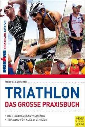 Triathlon - Das große Praxisbuch de Mark Kleanthous