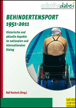 Behindertensport 1951-2011 de Ralf Kuckuck