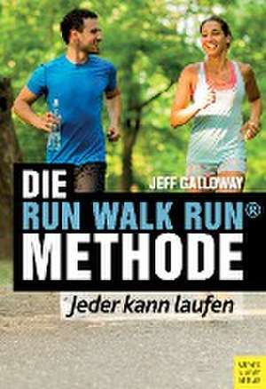 Die Run Walk Run Methode de Jeff Galloway