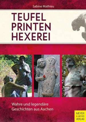 Teufel - Printen - Hexerei de Sabine Mathieu