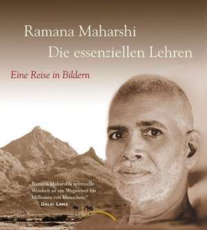 Die essenziellen Lehren de Ramana Maharshi