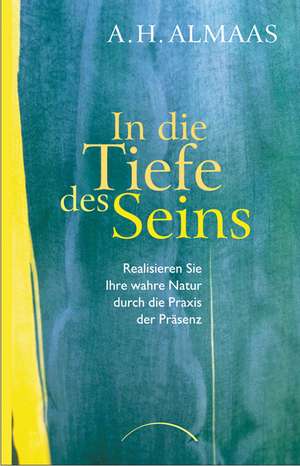 In die Tiefe des Seins de A. H. Almaas