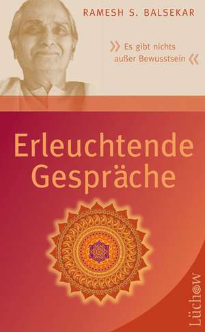 Erleuchtende Gespräche de Ramesh Balsekar