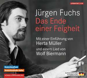 Das Ende einer Feigheit de Jürgen Fuchs