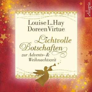 Lichtvolle Botschaften zur Advents- und Weihnachtszeit de Doreen Virtue