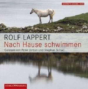 Nach Hause schwimmen de Rolf Lappert