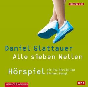 Alle sieben Wellen de Daniel Glattauer