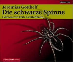 Die schwarze Spinne. Sonderausgabe. 3 CDs de Jeremias Gotthelf