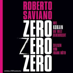 Zero Zero Zero de Roberto Saviano