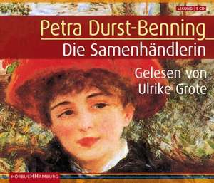 Die Samenhändlerin. Sonderausgabe de Petra Durst-Benning