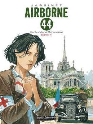 Airborne 44 Band 04. Verbundene Schicksale de Philippe Jarbinet