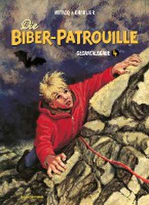 Die Biber-Patrouille Gesamtausgabe 4 de Jean-Michel Charlier